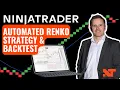 Build an Automated Renko Strategy Backtest in NinjaTrader Full Step-by-Step Guide