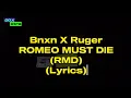 Bnxn (buju) X Ruger - ROMEO MUST DIE (RMD) [lyrics]