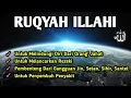 Lagu Ruqyah Pelancar Rezeki Dan Penyembuh Penyakit Serta Pengusir Jin Dalam Tubuh