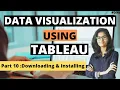 Data Visualization using Tableau Part 10 Downloading Installing Data Analysis Tableau course