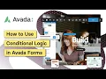 How to Use Conditional Logic in Avada Forms
