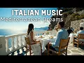 Download Lagu 🎶 Italian Vibes \u0026 Mediterranean Music 🎶   2+ Hours of Scenic Coastal Italy \u0026 Lake Como Dreams 4K
