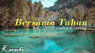 Download Bersama Tuhan Karaoke (Lyodra) MP3