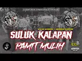 Download Lagu DJ BANTENGAN🔥SULUK KALAPAN x PAMIT MULIH👹GANYENG🔥BANTENGAN CONDRO WASESO MAHASURO remixer@DjBendhot