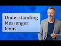 Understanding Messenger Icons