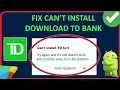 How To Fix Can t Install TD Bank App On Android Fix Can t Download TD Bank App From Play Store