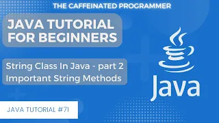 Java String Class - Part 2 Java Tutorial for Beginners