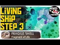 Living Ship Step 3 No Man s Sky Adventures NMSA Captain Steve Fragile Shell Guide 2 30