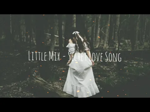 Download MP3 Little Mix - Secret Love Song (Slowed + Reverb)