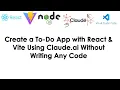 Build a To-Do App with React Vite Using Claude AI Without Any Code No Coding Required