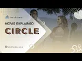Meaning of the movie Circle 2017 and ending explained