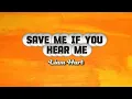 Download Lagu Save Me If You Hear Me | Liam Hart with Lyrics 