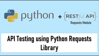 API Automation using Python Requests Library GET POST PUT DELETE RESTful APIs Testing