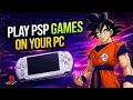 HOW TO INSTALL PPSSPP EMULATOR to PLAY PSP GAMES ON YOUR PC 2026 Setup Guide