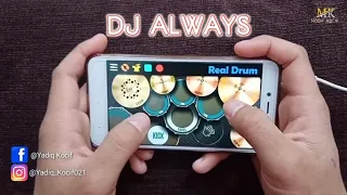 Download DJ Always Slow || TIK-TOK VIRAL(Real Drum COVER) MP3