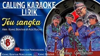 Download TEUSANGKA karaoke [calung] lyrics - sundanese - traditional music - west java MP3