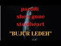 Download Lagu SHE'S GONE - STEELHEART, PARODI SUNDA ''BUJUR LEDEH''