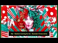 Lagu Sia - Santa's Coming for Us - Summer X'mas remix
