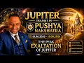Jupiter s Peak Exaltation in Pushya Nakshatra 18 06 2026-19 08 2026 - Time to make a decision NOW