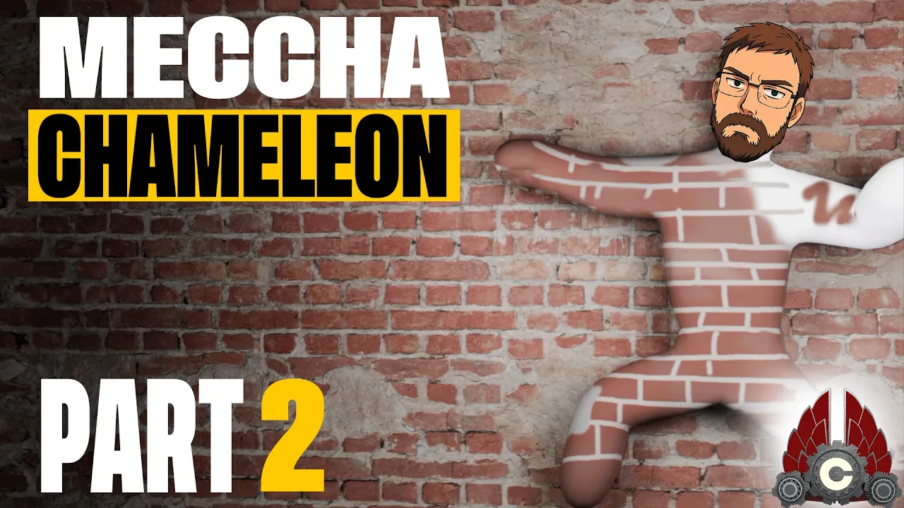 MECCHA CHAMELEON | Part 2
