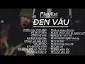 Download Lagu ĐEN VÂUTuyển Tập Những Bài Hát Hay Nhất Đen Vâu Hiện Nay||Playlist Ca Khúc Hay Nhất Đen Vâu 2026