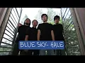 Hale - Blue Sky (Lyric Video)