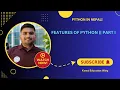 3 Features of Python Explained Why Python is So Popular Part 1 in Nepali
