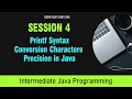 Intermediate Java Programming Session 4 - printf Syntax Conversion Characters Field Width Precision