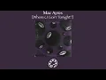 Mac Ayres - Where U Goin' Tonight?