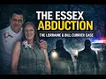 The Essex Abduction The Lorraine Bill Currier Case
