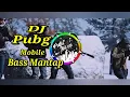 Dj PUBG MOBILE bass mantap