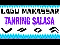 Download Lagu LAGU MAKASSAR - TANRING SALASA # RIDWAN SAU