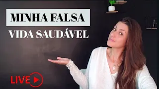 Minha falsa vida saudável (LIVE)