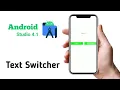 Tutorial Text Switcher in Android Studio 4 1