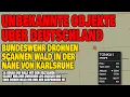 Download Lagu Unbekannte Objekte über Deutschland - Bundeswehr Drohnen Scannen den Wald in Karlsruhe