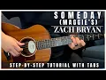 Someday Maggie s - Zach Bryan Guitar Tutorial Tabs