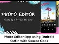 Photo Editor Android App with Source Code