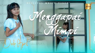 dede april menggapai mimpi official music video 