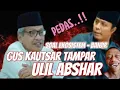 NYELEKIT BANGET, GUS KAUTSAR KOMENTARI GUS ULIL ABSHAR SOAL EKOSISTEM DAN BANJIR