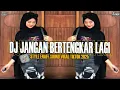 Download Lagu DJ JANGAN BERTENGKAR LAGI [STYLE ENAFF PISAN] SOUND VIRAL TIKTOK 2025