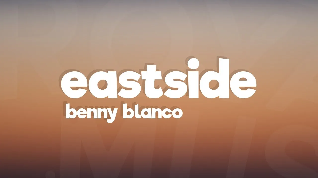 Benny Blanco, Khalid, Halsey - Eastside (Lyrics)