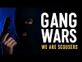 GANG WARS : We Are Scousers