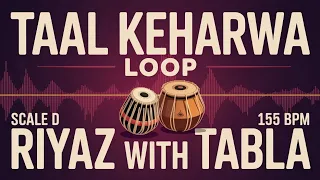 taal keherwa loop 155 bpm scale d bhajans songs shabads rhythm riyazwithtabla