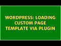 Wordpress Loading custom page template via plugin