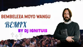 bembeleza moyo wangu remix by dj ombash