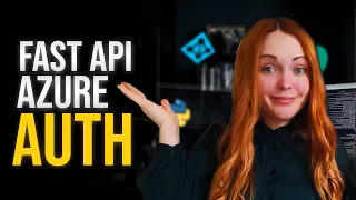 Auth Made Easy Getting Started with Python w FastAPI Azure Auth