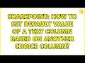 Sharepoint How to set default value of a text column based on another choice column