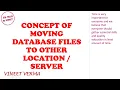 Concept - Moving Database Files to other Location Server SQL Server Database Design