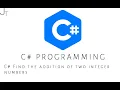Satyam jha addition program in c sharp input by the user