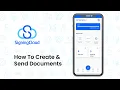 SigningCloud Tutorial How to Create and Send Documents on Your Phone